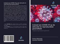 Couverture de Invloed van COVID-19 op de seksuele en reproductieve gezondheid