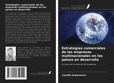 Bookcover of Estrategias comerciales de las empresas multinacionales en los países en desarrollo