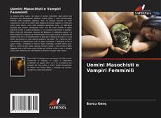 Borítókép a  Uomini Masochisti e Vampiri Femminili - hoz