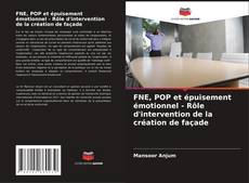 Capa do livro de FNE, POP et épuisement émotionnel - Rôle d'intervention de la création de façade 