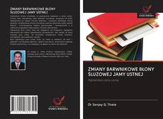 ZMIANY BARWNIKOWE BŁONY ŚLUZOWEJ JAMY USTNEJ kitap kapağı