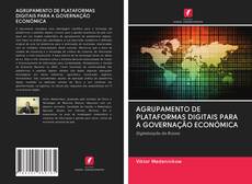 Bookcover of AGRUPAMENTO DE PLATAFORMAS DIGITAIS PARA A GOVERNAÇÃO ECONÓMICA