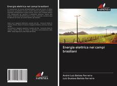Copertina di Energia elettrica nei campi brasiliani
