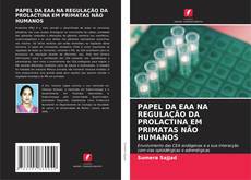 Bookcover of PAPEL DA EAA NA REGULAÇÃO DA PROLACTINA EM PRIMATAS NÃO HUMANOS