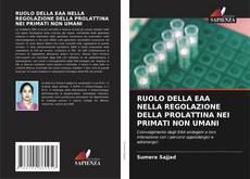 Portada del libro de RUOLO DELLA EAA NELLA REGOLAZIONE DELLA PROLATTINA NEI PRIMATI NON UMANI