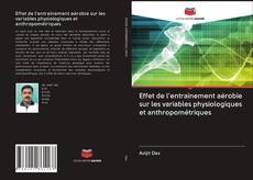 Bookcover of Effet de l'entraînement aérobie sur les variables physiologiques et anthropométriques