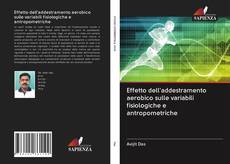 Capa do livro de Effetto dell'addestramento aerobico sulle variabili fisiologiche e antropometriche 