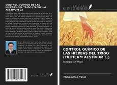 Bookcover of CONTROL QUÍMICO DE LAS HIERBAS DEL TRIGO (TRITICUM AESTIVUM L.)