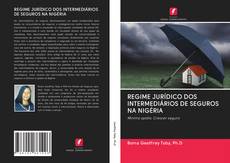 Buchcover von REGIME JURÍDICO DOS INTERMEDIÁRIOS DE SEGUROS NA NIGÉRIA