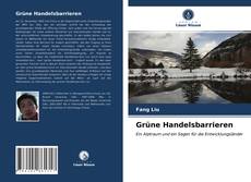 Grüne Handelsbarrieren的封面