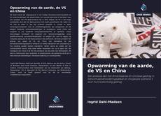 Bookcover of Opwarming van de aarde, de VS en China