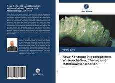 Neue Konzepte in geologischen Wissenschaften, Chemie und Materialwissenschaften kitap kapağı