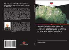 Nouveaux concepts dans les sciences géologiques, la chimie et la science des matériaux kitap kapağı