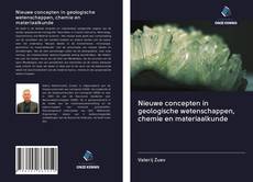 Nieuwe concepten in geologische wetenschappen, chemie en materiaalkunde的封面