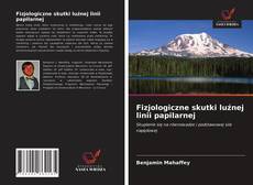 Couverture de Fizjologiczne skutki luźnej linii papilarnej