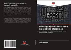 Couverture de Lexicographie spécialisée en langues africaines