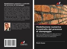 Portada del libro de Modellazione numerica e controllo del processo di stampaggio