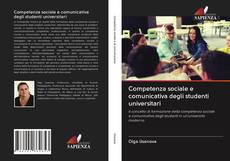 Copertina di Competenza sociale e comunicativa degli studenti universitari