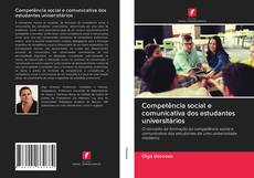 Buchcover von Competência social e comunicativa dos estudantes universitários