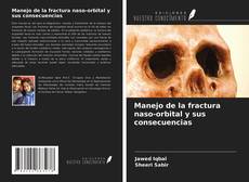 Обложка Manejo de la fractura naso-orbital y sus consecuencias