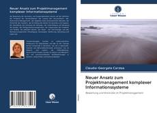 Bookcover of Neuer Ansatz zum Projektmanagement komplexer Informationssysteme