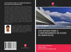 Capa do livro de CFD ESTUDO PARA O COMPORTAMENTO DE FLUXO DE AEROFÓLIOS 