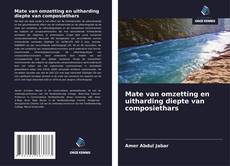 Couverture de Mate van omzetting en uitharding diepte van composiethars