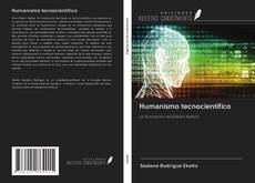 Capa do livro de Humanismo tecnocientífico 