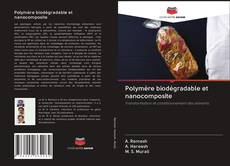 Buchcover von Polymère biodégradable et nanocomposite