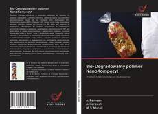 Capa do livro de Bio-Degradowalny polimer NanoKompozyt 