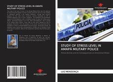 Portada del libro de STUDY OF STRESS LEVEL IN AMAPÁ MILITARY POLICE