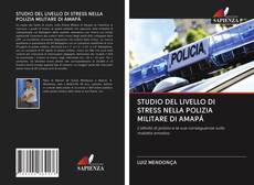 STUDIO DEL LIVELLO DI STRESS NELLA POLIZIA MILITARE DI AMAPÁ的封面