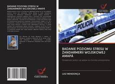 Bookcover of BADANIE POZIOMU STRESU W ŻANDARMERII WOJSKOWEJ AMAPÁ