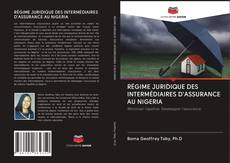 Couverture de RÉGIME JURIDIQUE DES INTERMÉDIAIRES D'ASSURANCE AU NIGERIA