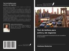 Bookcover of Taxi de belleza para activo y de negocios