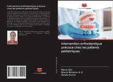Bookcover of Intervention orthodontique précoce chez les patients pédiatriques