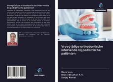 Couverture de Vroegtijdige orthodontische interventie bij pediatrische patiënten