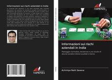 Capa do livro de Informazioni sui rischi aziendali in India 