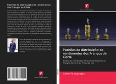 Bookcover of Padrões de distribuição de rendimentos dos Frangos de Corte