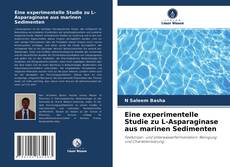 Обложка Eine experimentelle Studie zu L-Asparaginase aus marinen Sedimenten