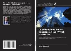 Couverture de La continuidad de los negocios en las PYMES kosovares
