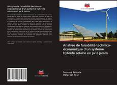 Borítókép a  Analyse de faisabilité technico-économique d'un système hybride solaire en pv à jamm - hoz
