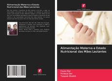 Buchcover von Alimentação Materna e Estado Nutricional das Mães Lactantes