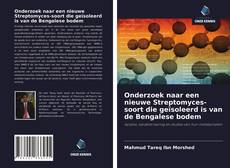 Buchcover von Onderzoek naar een nieuwe Streptomyces-soort die geïsoleerd is van de Bengalese bodem