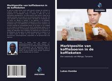 Buchcover von Marktpositie van koffieboeren in de koffieketen