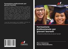 Portada del libro de Formazione professionale per giovani laureati