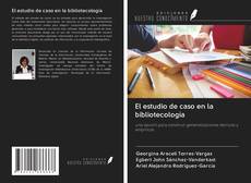 Buchcover von El estudio de caso en la bibliotecología