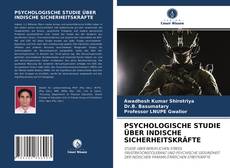 Borítókép a  PSYCHOLOGISCHE STUDIE ÜBER INDISCHE SICHERHEITSKRÄFTE - hoz