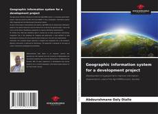 Bookcover of Geographic information system for a development project