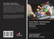 Couverture de Social Media, Partecipazione Democratica e Riforme Nazionali